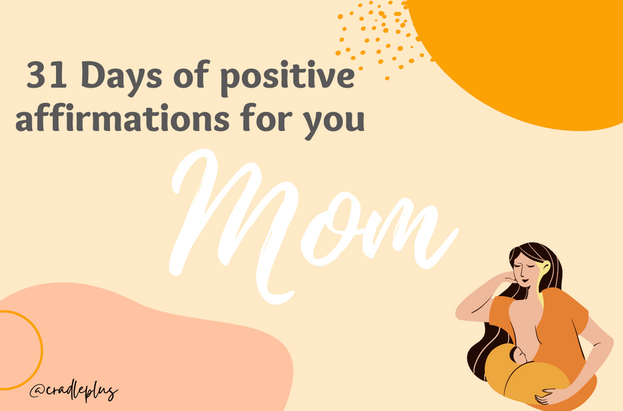 31 days of Affirmations for you MOM: