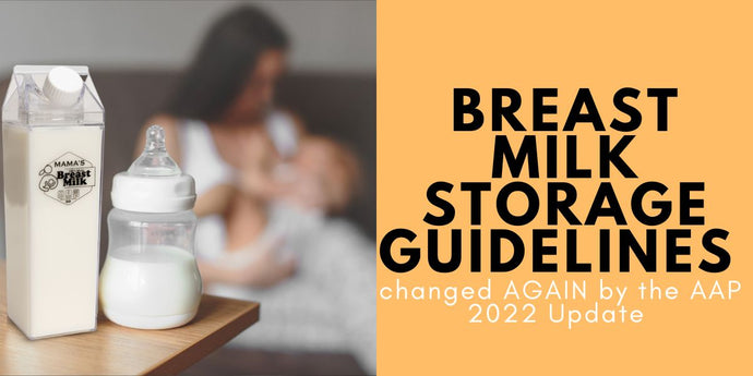 Breast Milk Storage Guidelines changed AGAIN by the AAP